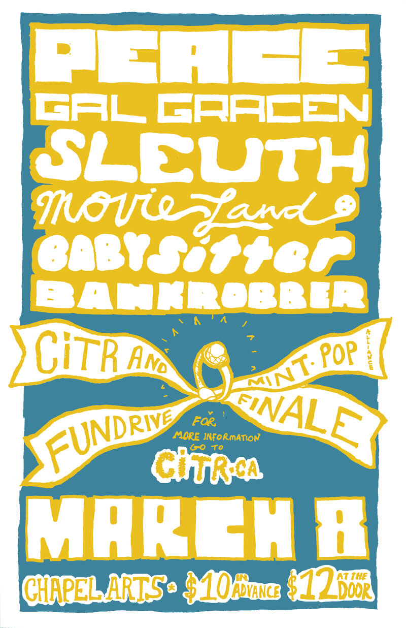CiTR's Fundrive Finale: PEACE, Movieland, Sleuth, Babysitter, Gal Gracen, T. B. A. @ Chapel Arts Mar 8 2013 - May 7th @ Chapel Arts