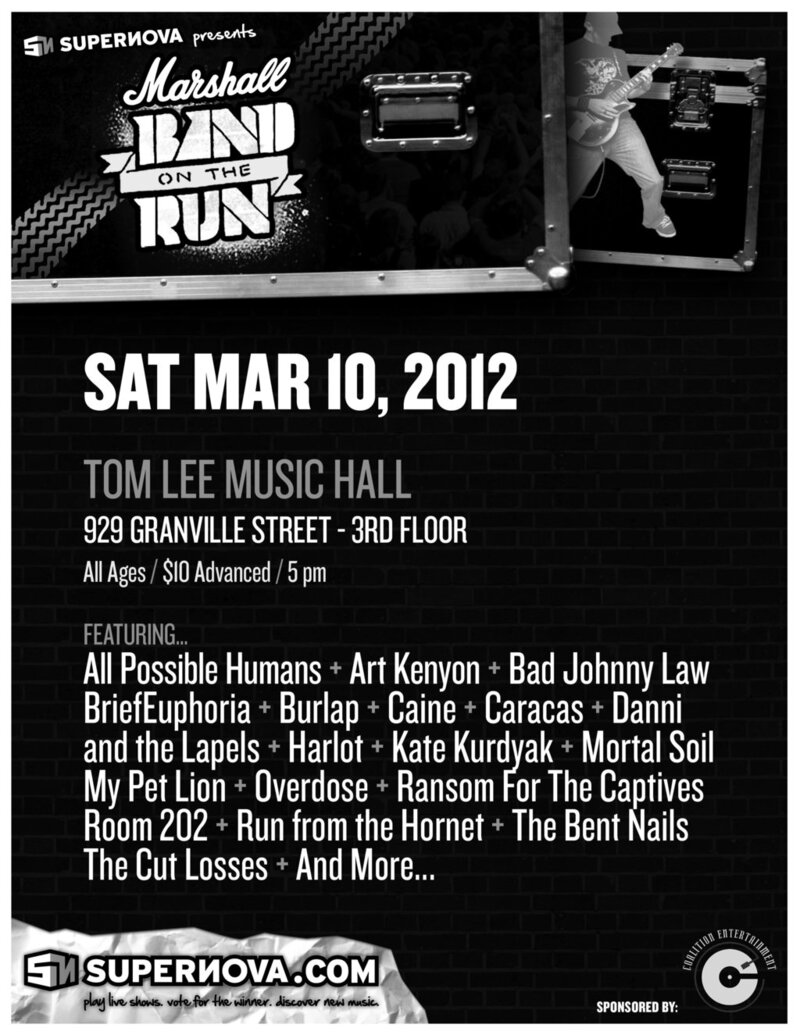 Supernova Presents: Marshall Band On The Run - Battle of the Bands!: Caracas, All Possible Humans, Bad Johnny Law, BriefEuphoria, Burlap, Caine, My Pet Lion, The Bent Nails @ Tom Lee Music Mar 10 2012 - May 6th @ Tom Lee Music