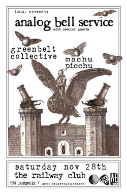 ANALOG BELL SERVICE Tour Home-Coming Party w/ special guests: Analog Bell Service, Greenbelt Collective, Machu Picchu @ Railway Club Nov 28 2009 - May 8th @ Railway Club