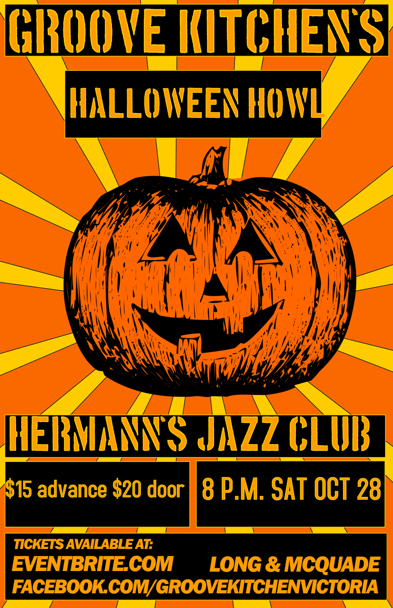 Groove Kitchen's Hallowe'en Howl: Adrian Chamberlain, Eric The Red, Dave Anderson, Pedro Arbour, Steve Moyer @ Hermann's Jazz Club Oct 28 2017 - May 7th @ Hermann's Jazz Club