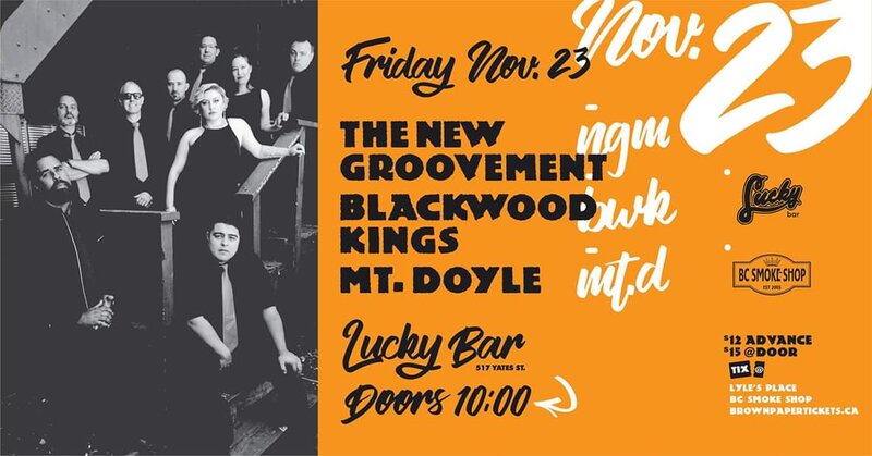The New Groovement, Blackwood Kings, Mt. Doyle @ Lucky Bar - Nov 23, 2018