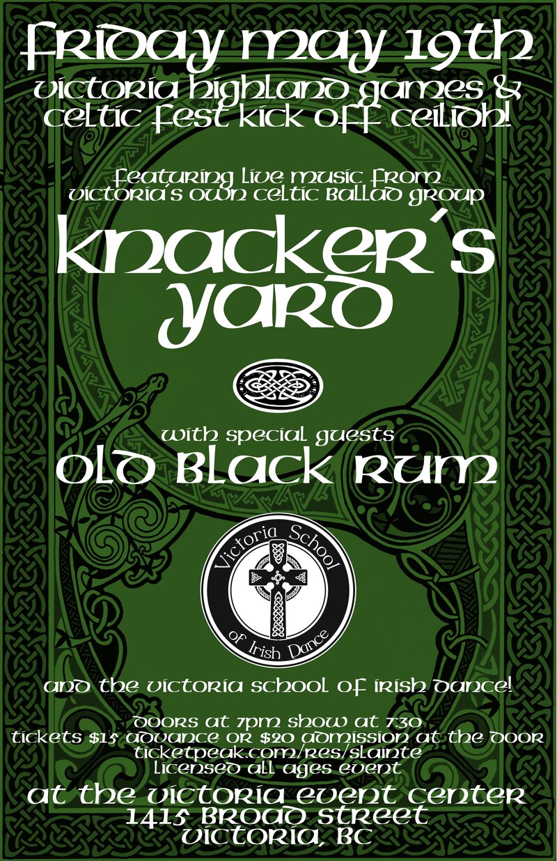 154th Highland Games Kick-off Ceilidh!: Knacker's Yard, Old Black Rum, Victoria School of Irish Dance @ Victoria Event Centre May 19 2017 - Jun 4th @ Victoria Event Centre