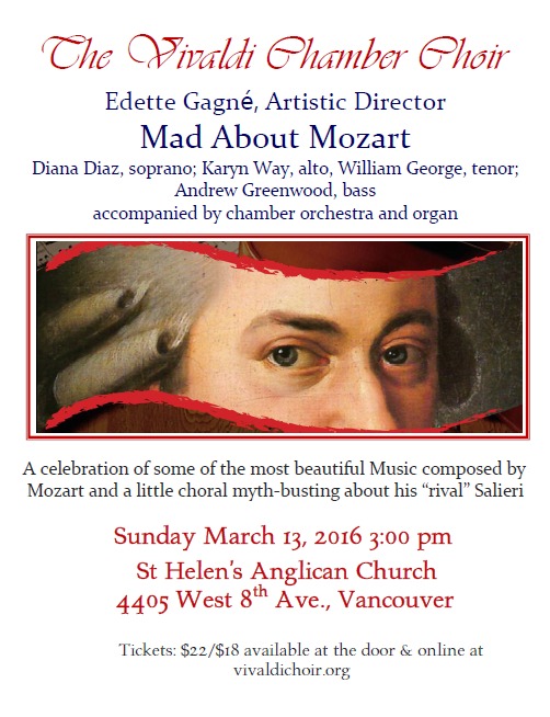 Mad About Mozart: Vivaldi Chamber Choir, Edette Gagn&eacute;  (Artistic Director), Diana Diaz  (Soprano), Karyn Way (Alto), William George (Tenor), Andrew Greenwood (Bass) @ St. Helen's Anglican Church Mar 13 2016 - May 10th @ St. Helen's Anglican Church