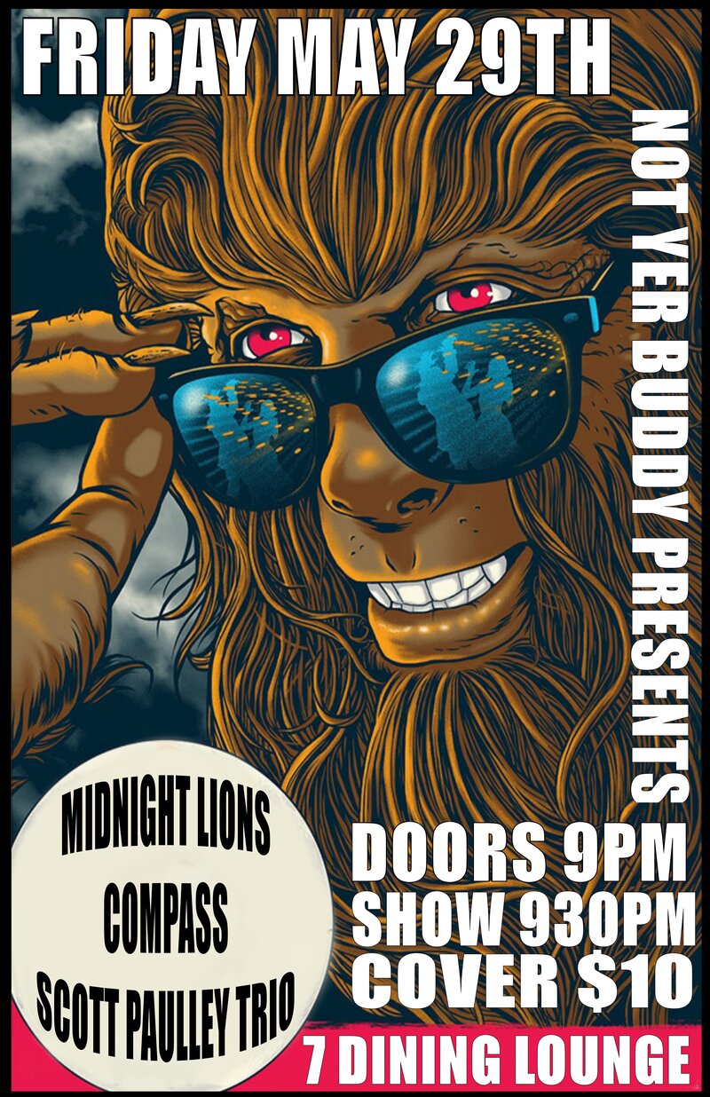 Midnight Lions, Compass, The Scott Paulley Trio @ Seven Dining Lounge May 29 2015 - May 5th @ Seven Dining Lounge