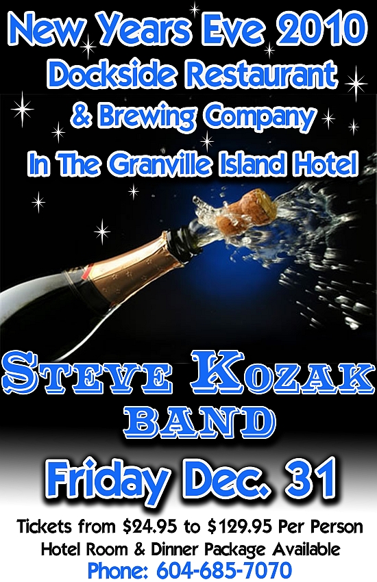 New Years Eve at The Dockside Restaurant & Brewing Co.: Steve Kozak's Westcoast  All-Stars @ Dockside Lounge at Granville Island Hotel - Dec 31, 2010