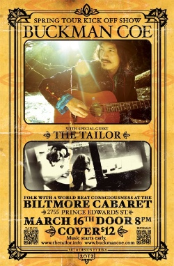 Buckman Coe, The Tailor @ The Biltmore Cabaret Mar 16 2012 - May 22nd @ The Biltmore Cabaret