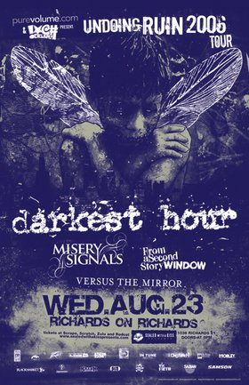 Darkest Hour & Misery Signals, Darkest Hour, Misery Signals, From A Second Story Window, Versus the Mirror @ Richard's On Richards Aug 23 2006 - May 13th @ Richard's On Richards