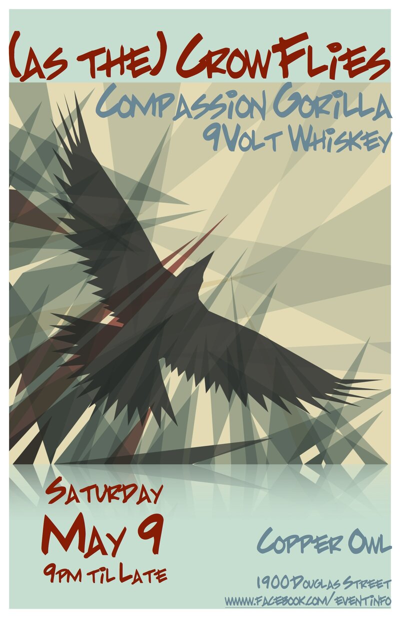 As The Crow Flies, 9 Volt Whisky, Compassion Gorilla @ Copper Owl May 9 2014 - May 10th @ Copper Owl