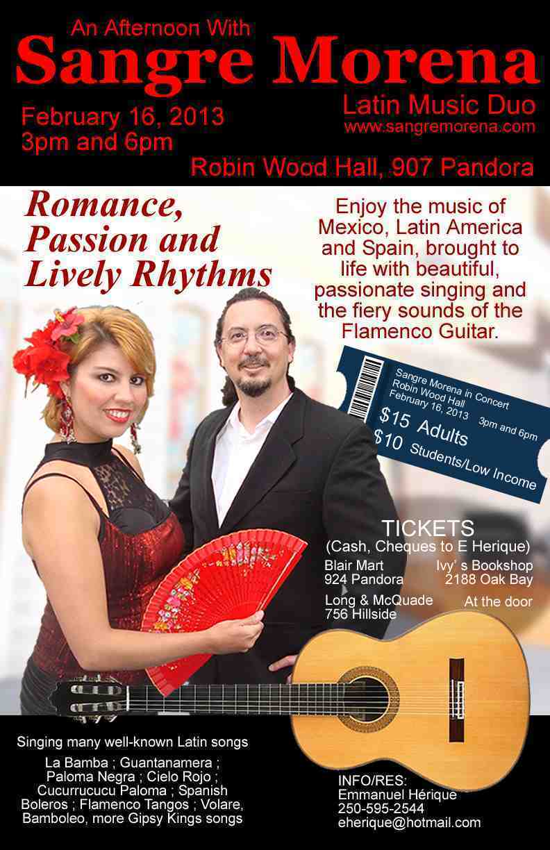 A LATIN VALENTINE'S with SANGRE MORENA !!!: Sangre Morena, Elsa Rojas Marquez, voice, Jose Gimenez, guitar @ Robin and Winifred Wood Recital Hall - Victoria Conservatory of  Feb 16 2013 - Jun 5th @ Robin and Winifred Wood Recital Hall - Victoria Conservatory of 