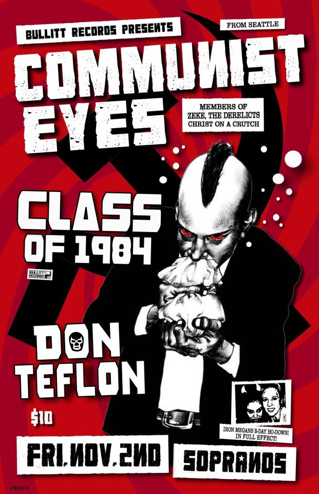 Iron Megan's Bday Ho-down!: COMMUNIST EYES, Class of 1984, BuzzArd @ Soprano's Nov 2 2012 - May 7th @ Soprano's