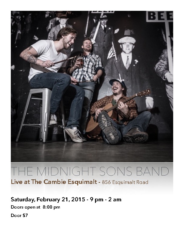 The Midnight Sons' CD Release Party: Midnight Sons @ The Cambie at the  Esquimalt Inn Feb 21 2015 - May 6th @ The Cambie at the  Esquimalt Inn