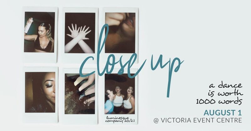 CLOSE UP: Luminesque Dance @ Victoria Event Centre Aug 1 2021 - Jun 15th @ Victoria Event Centre