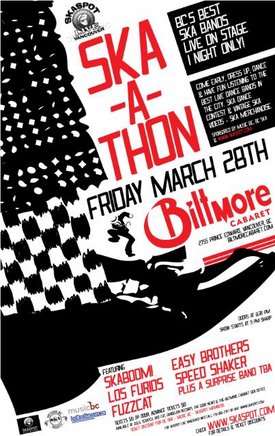 SKASPOT LIVE VANCOUVER presents SKA-A-THON: Skaboom!, Los Furios, The Easy Brothers, Fuzzcat, Speed Shaker @ The Biltmore Cabaret Mar 28 2008 - May 7th @ The Biltmore Cabaret