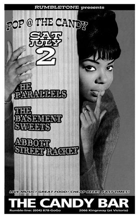 The Parallels, The Basement Sweets - Vancouver '03-'06, ABBOTT STREET RACKET @ The Candy Bar and Grill Jul 2 2005 - May 8th @ The Candy Bar and Grill