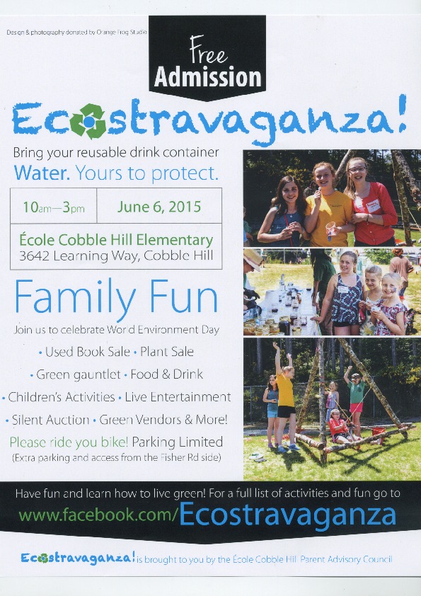 Ecostravaganza: Amy and Tafadzwa Matamba , Barre Nonne, Aerial Yoga, Woodruff Music School , LC Dance, Kali Yoga, Ecole Cobble Hill Students, Kent Ball @ Ecole Cobble Hill Jun 6 2015 - May 19th @ Ecole Cobble Hill