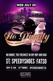 ✦ NO DIGGITY ✦ SPEEDYSHOES | FATSO :: WED JULY 25: DJ SPEEDY SHOES, DJ Fatso @ Upstairs Jul 25 2012 - Jun 16th @ Upstairs