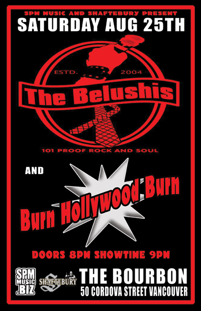 The Belushis, Burn Hollywood Burn @ The Bourbon - Aug 25, 2007