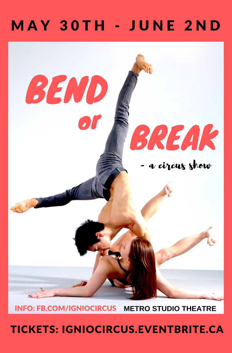 BEND or BREAK - a circus show @ Metro Studio May 30 2019 - Jun 5th @ Metro Studio