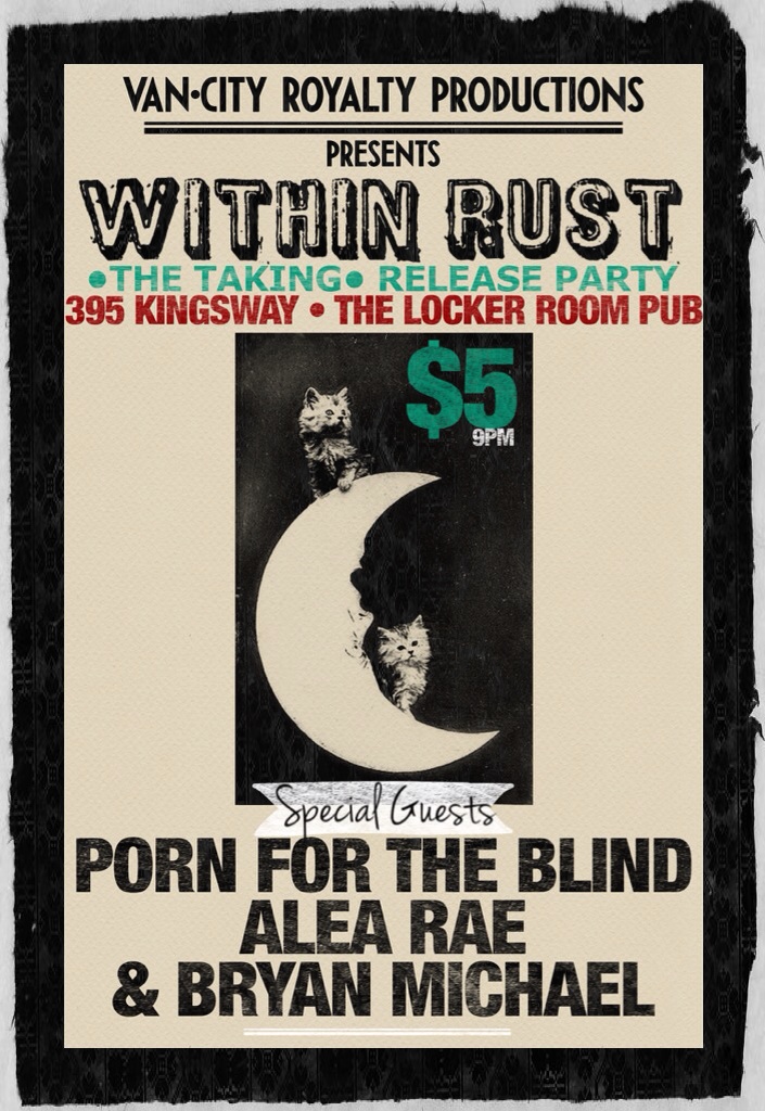 Within Rust, Alea Rae, Porn for the blind, BRYAN MICHAEL @ The Locker Room Pub - Mar 30, 2014