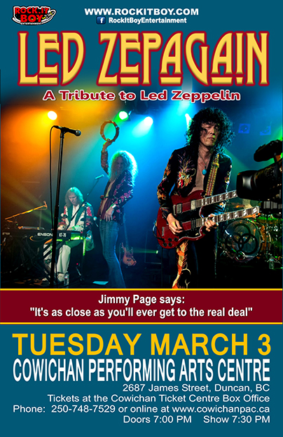 Led Zepagain @ Cowichan Performing Arts Centre Mar 3 2015 - May 6th @ Cowichan Performing Arts Centre