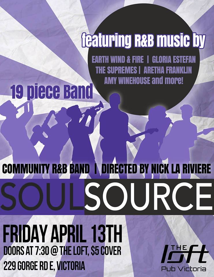 Soul Source: Soul Source  @ The Loft (Victoria) Dec 31 1969 - May 13th @ The Loft (Victoria)