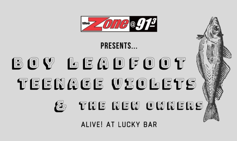 Boy Leadfoot, Teenage Violets,  The New Owners @ Lucky Bar Jan 18 2020 - May 5th @ Lucky Bar