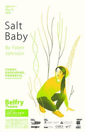 Salt Baby @ Belfry Theatre May 13 2018 - Jun 15th @ Belfry Theatre