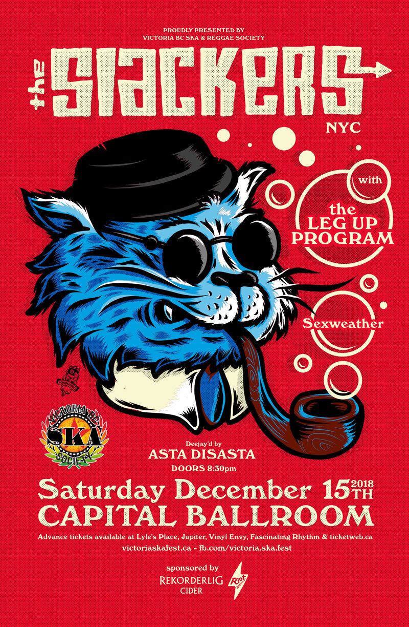THE SLACKERS - BROOKLYN NY'S SKA/REGGAE KINGS RETURN TO VICTORIA!: The Slackers, The Leg-Up Program, Sexweather, Asta Disasta @ Capital Ballroom Dec 15 2018 - May 5th @ Capital Ballroom