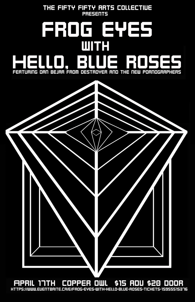 Frog Eyes, Hello Blue Roses @ Copper Owl Apr 17 2015 - May 10th @ Copper Owl