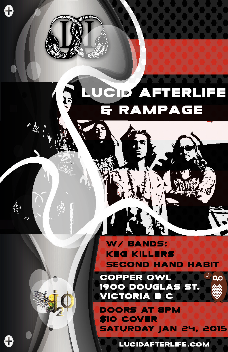 Lucid After:life, Rampage, The Keg Killers, Secondhand Habit @ Copper Owl Jan 24 2015 - May 16th @ Copper Owl