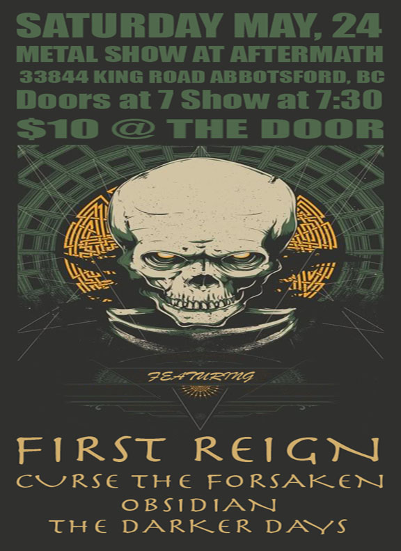 First Reign, Curse the Forsaken, Obsidian, The Darker Days @ Aftermath - May 24, 2014