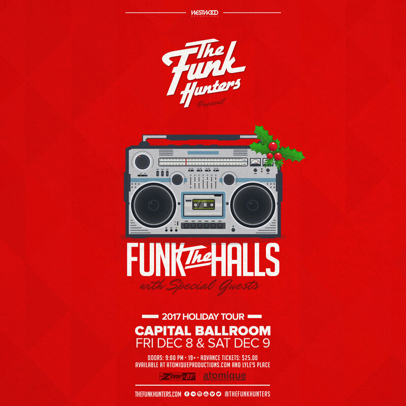 Funk The Halls: The Funk Hunters, with special guests @ Capital Ballroom Dec 8 2017 - May 11th @ Capital Ballroom