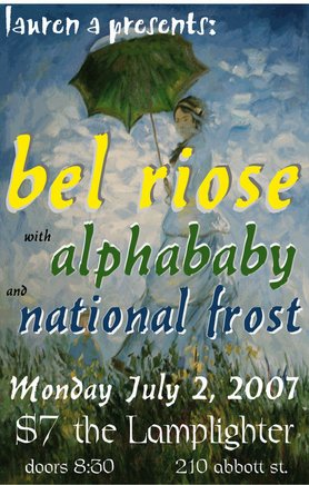 Bel Riose, National Frost, Alphababy @ The Lamplighter Jul 2 2007 - May 5th @ The Lamplighter