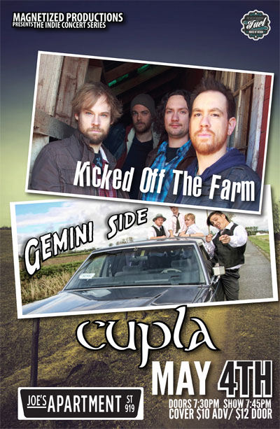 Kicked Off the Farm, Gemini Side, Cupla @ Joe's Apartment May 4 2013 - May 23rd @ Joe's Apartment
