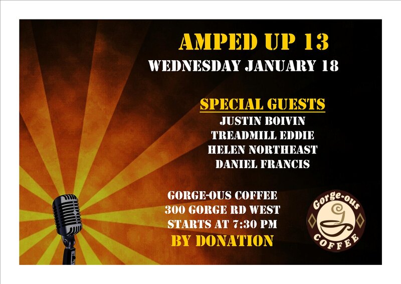 Amped Up 13 Music Showcase: Helen Northeast, Treadmill Eddie, Justin Boivin, Daniel Oliver Francis @ Gorge-ous Coffee Jan 18 2017 - May 8th @ Gorge-ous Coffee