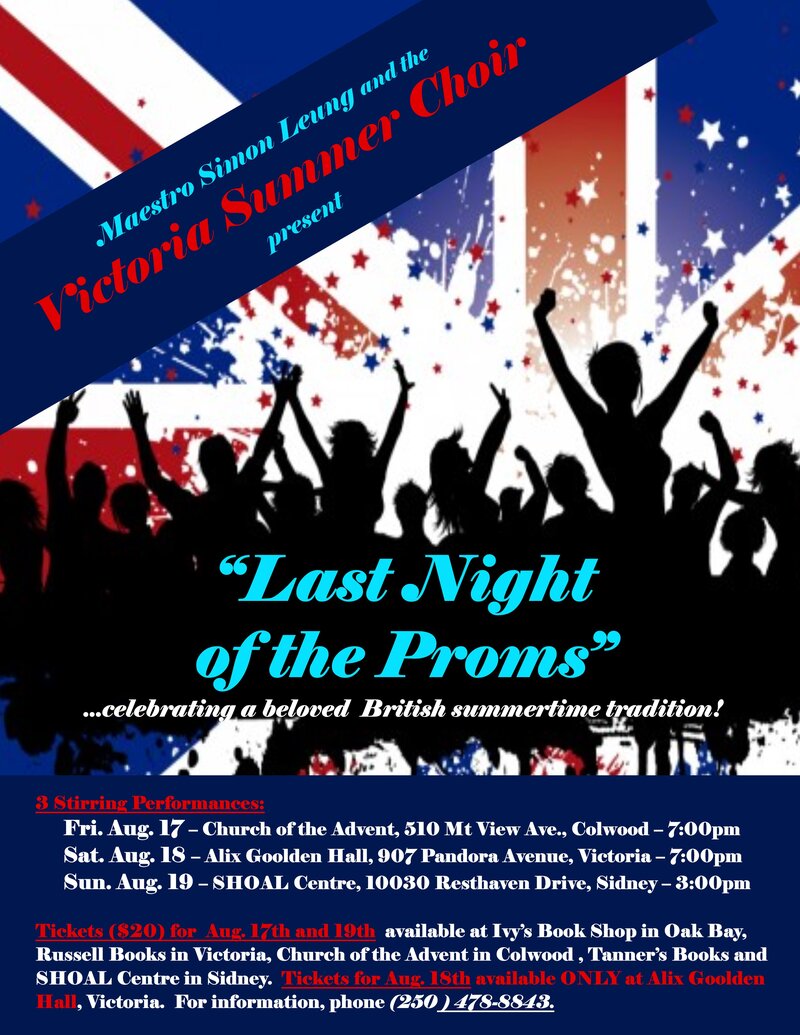 Victoria Summer Choir presents Last Night of the Proms: Maestro Simon Leung, Victoria Summer Choir @ Alix Goolden Performance Hall Aug 18 2018 - Jun 15th @ Alix Goolden Performance Hall