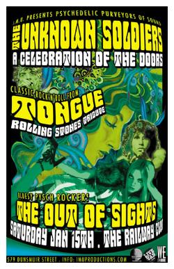 PSYCHEDELIC PURVEYORS OF SOUND meets CLASSIC ROCK'n'ROLL SWAGGER!: The Unknown Soldiers, The OUT OF SIGHTS, TONGUE @ Railway Club Jan 15 2011 - May 16th @ Railway Club