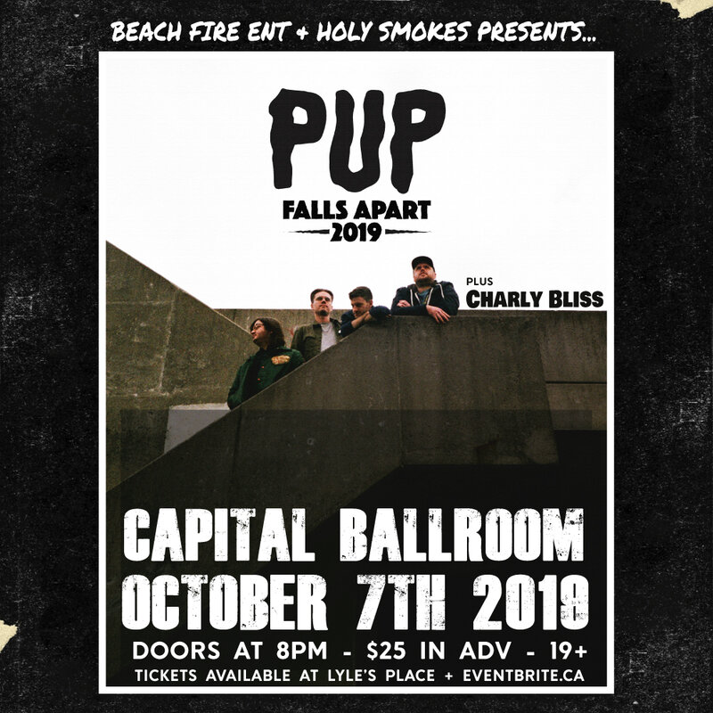 Pup, Charly Bliss  @ Capital Ballroom Oct 7 2019 - May 7th @ Capital Ballroom