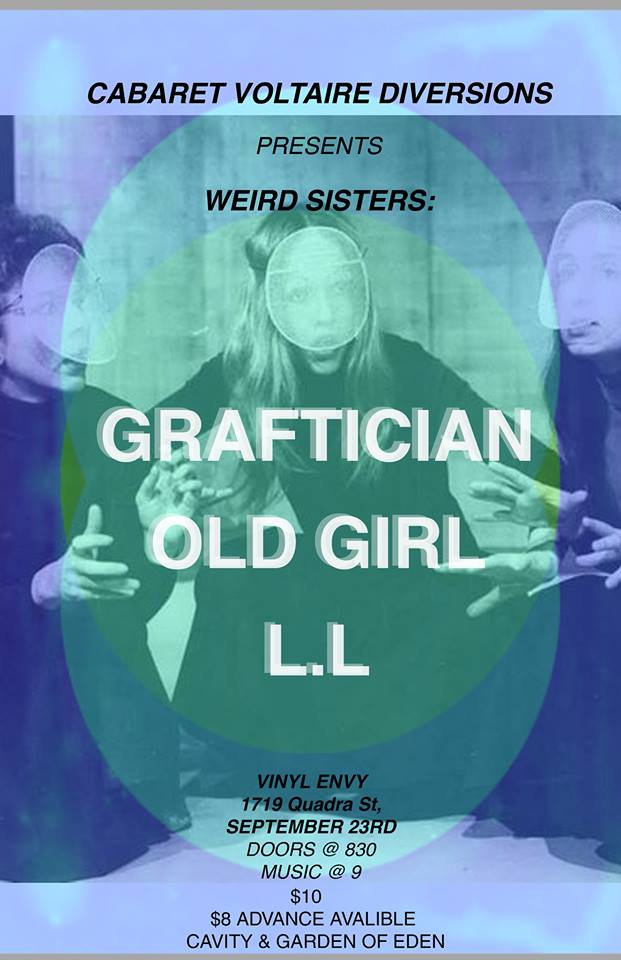 L.L., Old Girl, Graftician @ Vinyl Envy Records Sep 23 2016 - Jun 4th @ Vinyl Envy Records