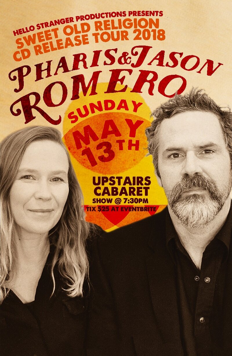 Pharis & Jason Romero @ Upstairs May 13 2018 - Jun 4th @ Upstairs