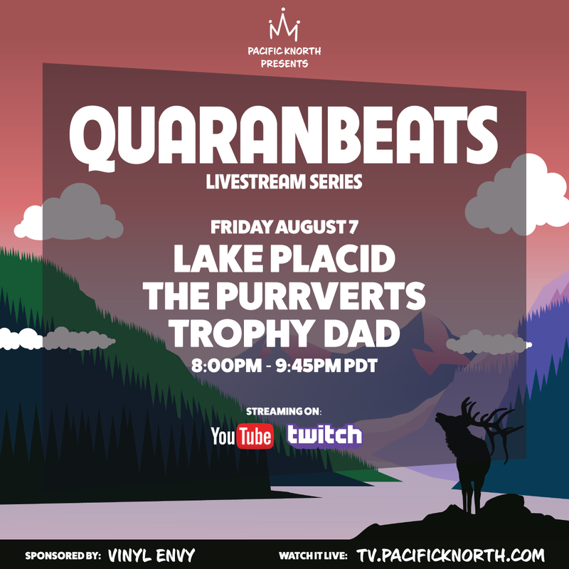 Quaranbeats: Livestream Series: Trophy Dad, THE PURRVERTS, Lake placid @ Online Aug 7 2020 - May 14th @ Online
