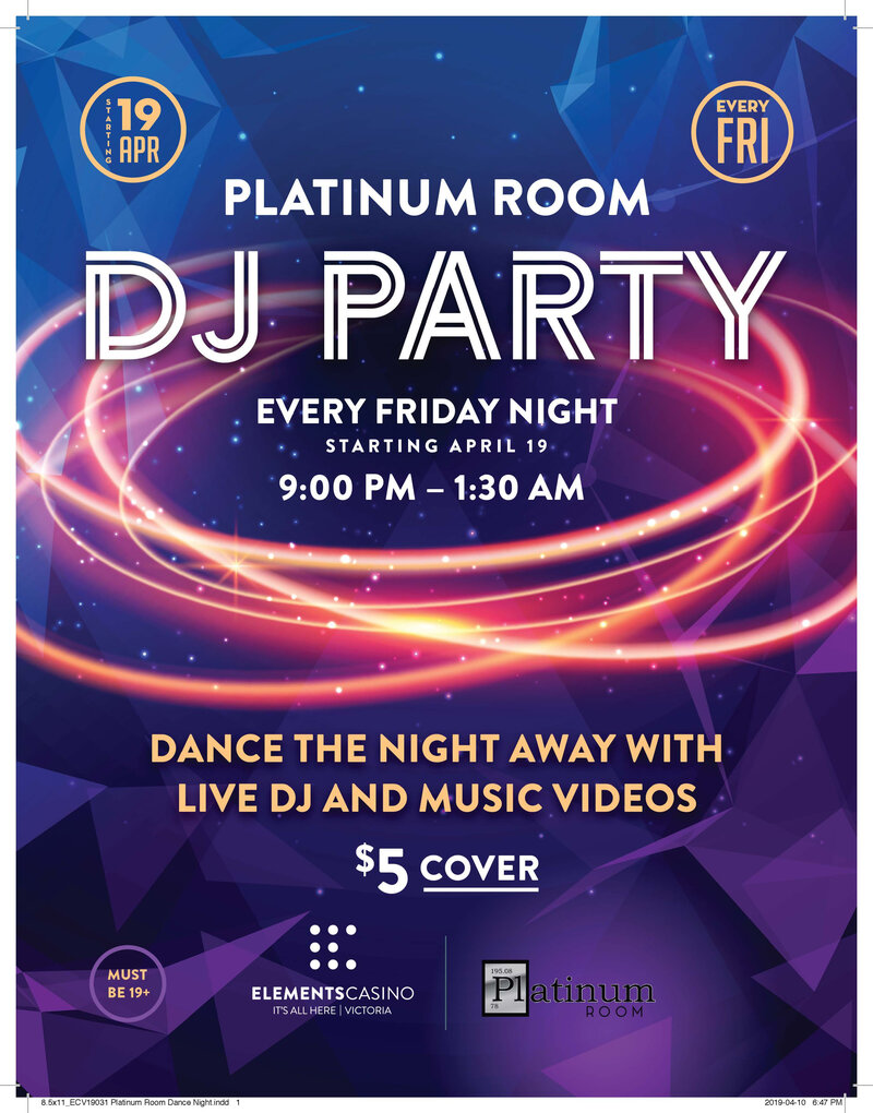 Friday Dance Night @ Elements Casino - Victoria Apr 26 2019 - May 6th @ Elements Casino - Victoria
