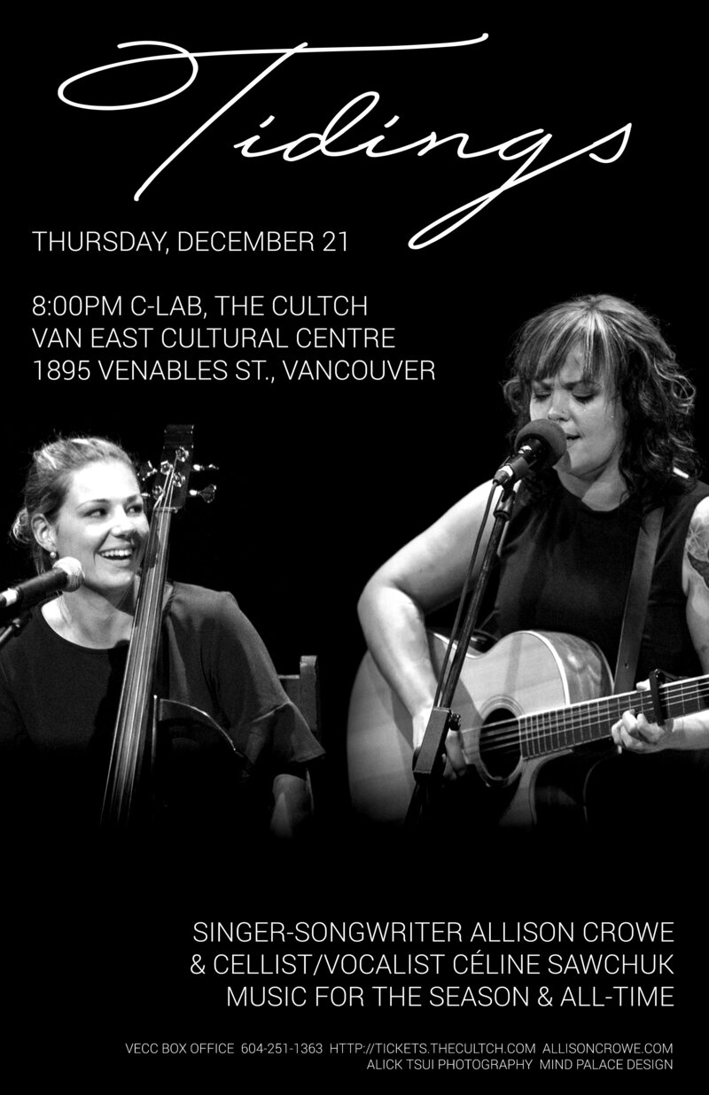 Tidings: Singer-Songwriter: Allison Crowe, C&eacute;line Sawchuk (Cellist/Vocalist) @ Vancouver East Cultural Centre Dec 21 2017 - May 12th @ Vancouver East Cultural Centre