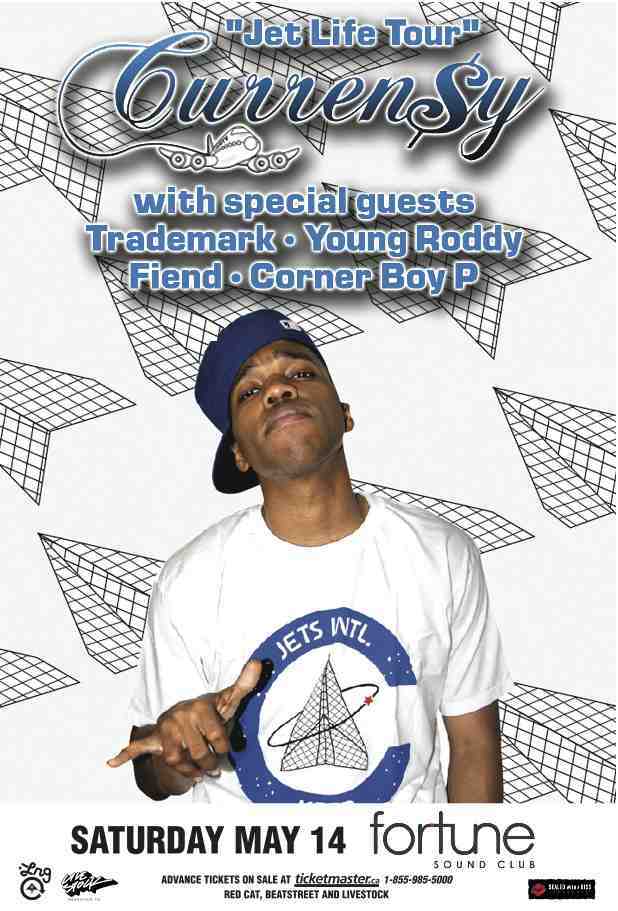Jet Life Tour featuring: Curren$y, Trademark, Young Roddy, Fiend, Cornerboy P @ Fortune Sound Club Dec 31 1969 - May 6th @ Fortune Sound Club
