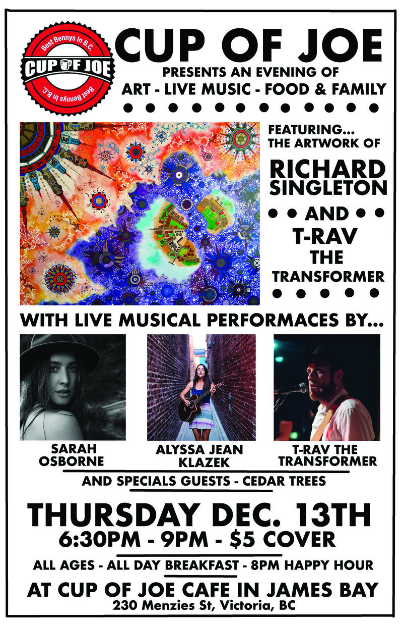 Live Music - Art - Food - Family: Sarah Osborne, Alyssa Jean Klazek, Three Cedars, T-Rav the Transformer @ cup of joe Dec 13 2018 - May 9th @ cup of joe