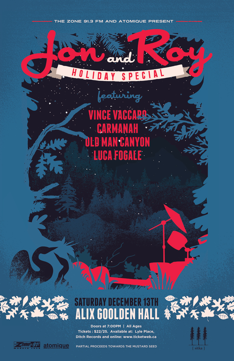 JON and ROY HOLIDAY SPECIAL: Jon and Roy, Vince Vaccaro, Carmanah, Old Man Canyon, Luca Fogale @ Alix Goolden Performance Hall Dec 13 2014 - May 6th @ Alix Goolden Performance Hall