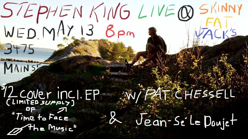 Stephen King, Jean-Se' Le Doujet, Pat Chessell @ Skinny Fat Jack's May 13 2015 - May 6th @ Skinny Fat Jack's