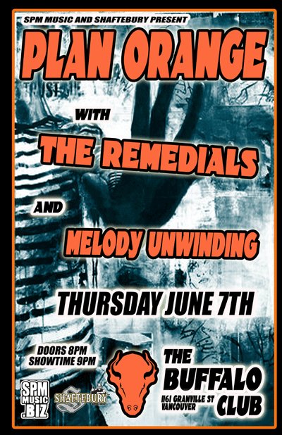 Plan Orange, The Remedials, Melody Unwinding @ Buffalo Club Jun 7 2007 - May 6th @ Buffalo Club