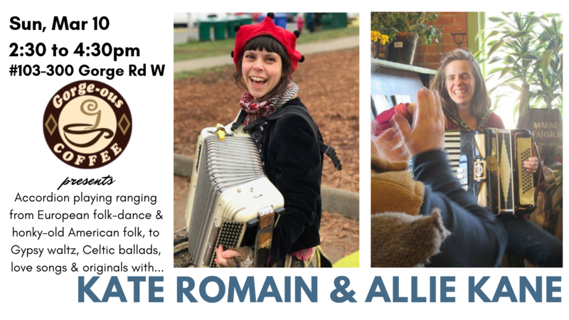 Whimsical Accordionists: Kate Romain, Allie Kane @ Gorge-ous Coffee Mar 10 2019 - Jun 4th @ Gorge-ous Coffee