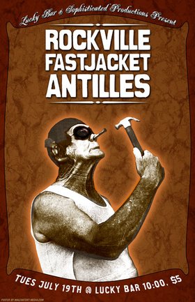 Rockville, Fast Jacket, Antilles @ Lucky Bar Jul 19 2005 - May 5th @ Lucky Bar